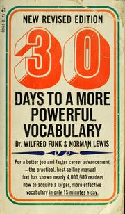 Cover of: Thrity days to a more powerful vocabulary by Wilfred J. Funk