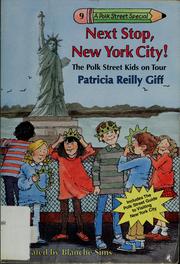 Next stop, New York City! by Patricia Reilly Giff