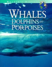 Reader's digest explores whales, dolphins & porpoises (Reader's Digest Explores Science & Nature Series) by Reader's Digest
