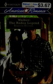Cover of: Walker, the rodeo legend by Rebecca Winters