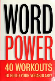 Cover of: Word power: 40 workouts to build your vocabulary!