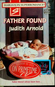 Cover of: Father found by Judith Arnold