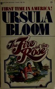 Cover of: The fire and the rose