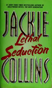 Cover of: Lethal seduction by Jackie Collins