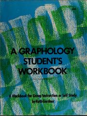 Cover of: A graphology student's workbook: a workbook for group instruction or self study