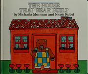 Cover of: The house that bear built