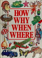 Cover of: How, why, when, where by Belinda Hollyer
