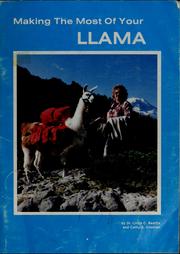 Cover of: Making the most of your llama: an owner's manual