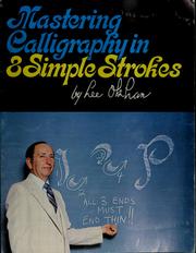 Cover of: Mastering calligraphy in 8 simple strokes