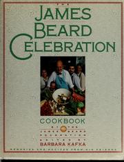 Cover of: The James Beard celebration cookbook by Barbara Kafka
