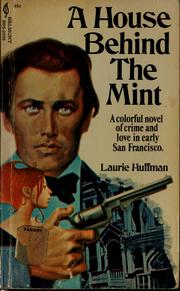 A house behind the mint by Laurie Huffman