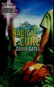 Cover of: Radical cure by Olivia Gates