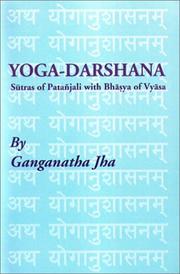 Cover of: The Yoga-darshana: comprising the sūtras of Patañjali, with the bhāṣya of Vyāsa