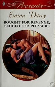 Cover of: Bought For Revenge, Bedded For Pleasure by Emma Darcy