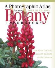 Cover of: A Photographic Atlas for the Botany Laboratory by Kent M. Van De Graaff, Samuel R. Rushforth, John L. Crawley