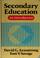 Cover of: Secondary education