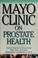 Cover of: Mayo Clinic on prostate health