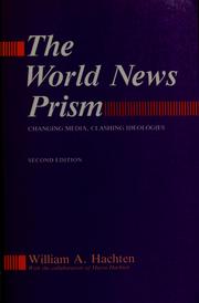 Cover of: The world news prism by William A. Hachten