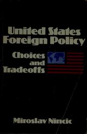Cover of: United States foreign policy: choices and tradeoffs