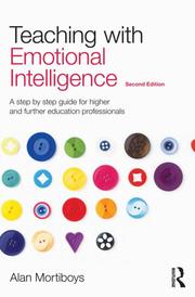 Cover of: Teaching with emotional intelligence by Alan Mortiboys