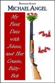 Cover of: My First Date with Jolene, and Her Cousin Billy-Bob