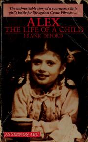 Cover of: Alex, the life of a child by Frank Deford