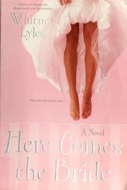 Cover of: Here comes the bride by Whitney Lyles