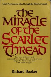 The miracle of the scarlet thread by Richard Booker