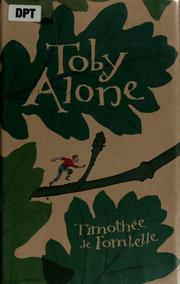 Cover of: Toby alone by Timothée de Fombelle