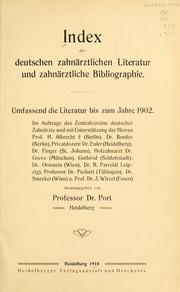 Cover of: Index der deutschen zahnärztlichen literatur nd zahnärztliche bibliographie. by H. Albrecht, Gottlieb Port