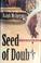 Cover of: Seed of Doubt