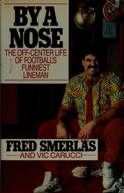 Cover of: By a nose | Fred Smerlas