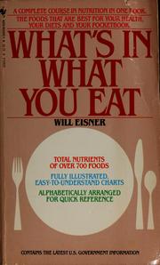 Cover of: What's in what you eat: condensed from the U.S. Dept. of Agriculture Nutritive value of American foods