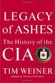 Cover of: Legacy of ashes: the history of the Central Intelligence Agency
