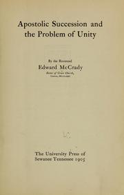 Cover of: Apostolic succession and the problem of unity by McCrady, Edward