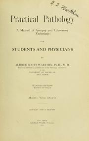 Cover of: Practical pathology: a manual of autopsy and laboratory technique for students and physicians