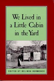 Cover of: We lived in a little cabin in the yard