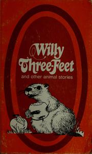Cover of: Willy three-feet and other animal stories