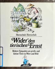 Wider den tierischen Ernst by Brynhild Hornschuh, Hermann-Dietrich Hornschuh