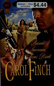 Bandit Lawman, Texas Bride by Carol Finch