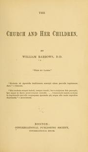Cover of: The church and her children. by W. Barrows