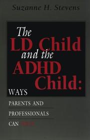 Cover of: The Ld Child and Adhd Child: Ways Parents and Professionals Can Help