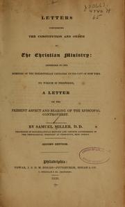 Cover of: Letters concerning the constitution and order of the Christian ministry by Miller, Samuel