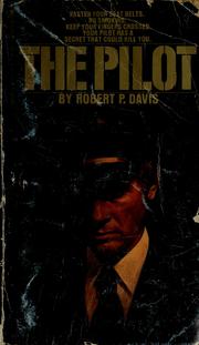 Cover of: The pilot by Davis, Robert P.