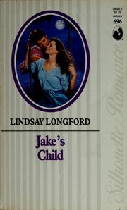 Cover of: Jake's child by Lindsay Longford