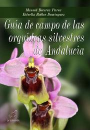 Cover of: Guía de campo de las orquídeas silvestres de Andalucía by 