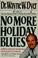 Cover of: No more holiday blues