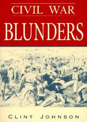 Cover of: Civil War blunders by Clint Johnson