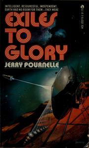 Cover of: Exiles to glory by Jerry Pournelle