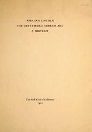 Cover of: Abraham Lincoln, the Gettysburg Address and a portrait by Abraham Lincoln
